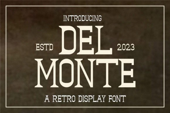 Del Monte: The Perfect Display Serif Font for Crafters