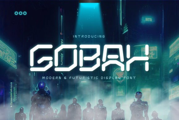 Gobah Font for Futuristic Design Projects