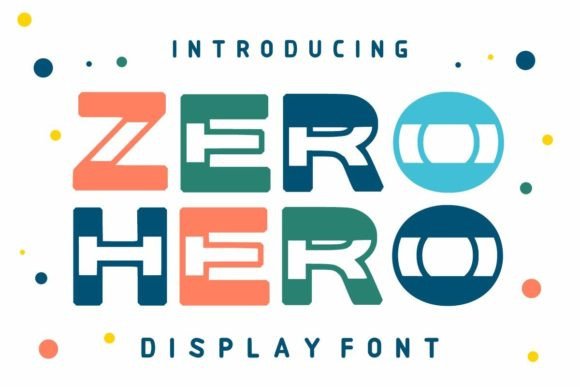 Zero Hero: The Playful Display Font for Campaign Headlines
